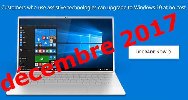 Windows 10 est gratuit - Customers who use assistive technologies can upgrade to Windows 10 at no cost