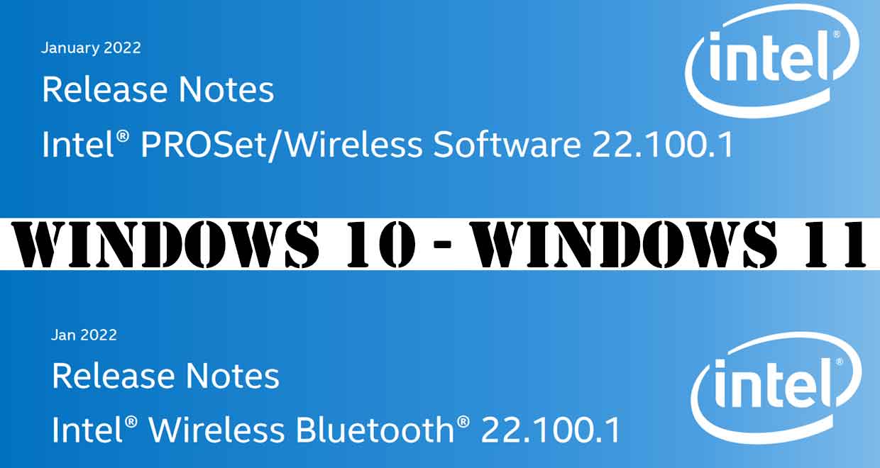 Nouveaux drivers Wi-Fi et Bluetooth d’Intel, les PROSet/Wireless Software 22.100.1et les Wireless Bluetooth version 22.100.1.
