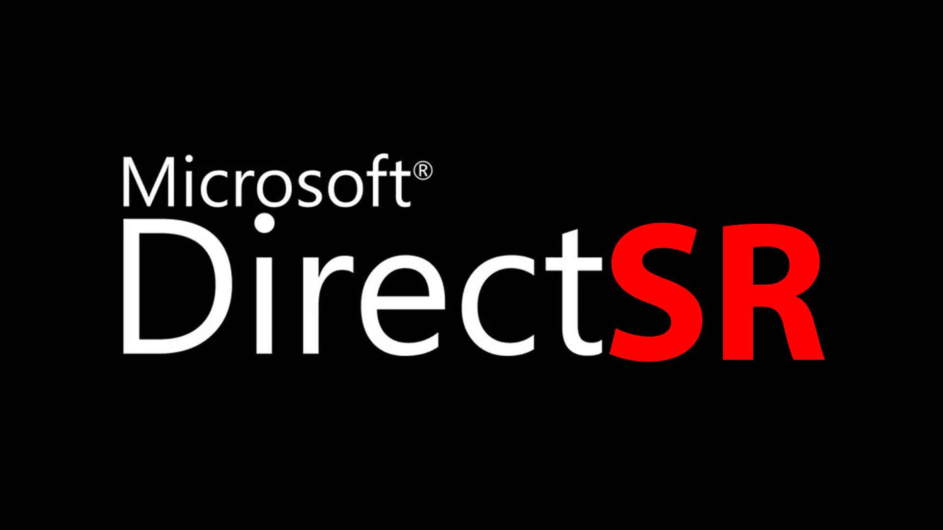 DirectSR de Microsoft